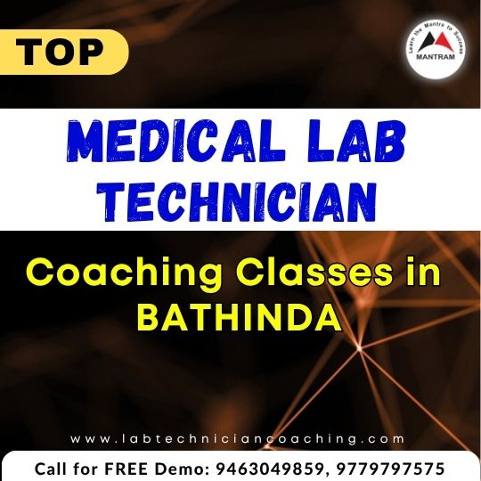 Top Medical Lab Technician Coaching Classes in Bathinda Punjab